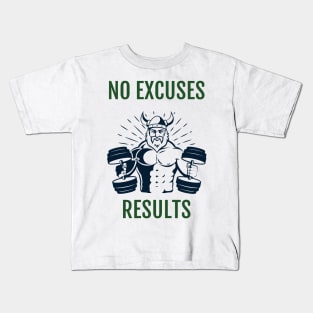 fitness no excuses results Kids T-Shirt